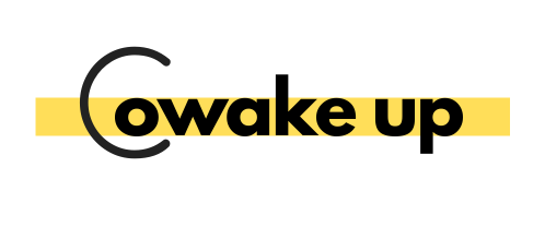 Cowake up